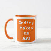 Mug "Coding me fait API" Drôle (Orange Arrière - plan) (Gauche)
