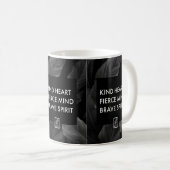 Mug Cœur gentil. Esprit féroce. Esprit courageux. Mug. (Devant droit)