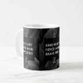 Mug Cœur gentil. Esprit féroce. Esprit courageux. Mug. (Devant gauche)