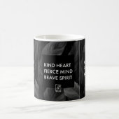 Mug Cœur gentil. Esprit féroce. Esprit courageux. Mug. (Centre)