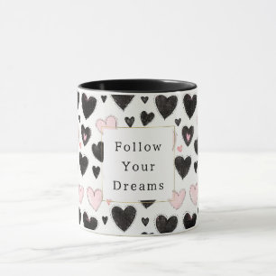 Mug Cœurs noirs roses Suivez vos rêves