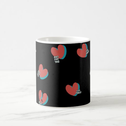 Mug Coeurs, PAS pour vous | Power fille (Centre)