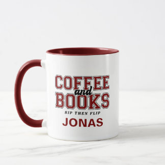 Mug Coffee and Books Sip Then Flip Bookworm Maroon