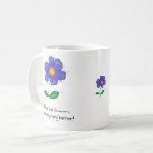 Mug  "Coffee and flowers make everything better!" Koffiemok (Voorkant links)
