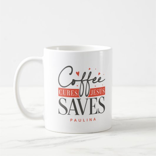 Mug Coffee Cures Jesus Saves Personnalisé (Gauche)