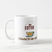 Mug Coffee Day Celebrated 365 Days A Year (Gauche)