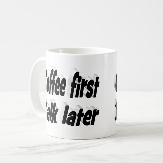 Mug Coffee First coffee cite du texte noir (Devant gauche)