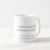 Mug Coffee in one hand, confidence in the other (Devant droit)