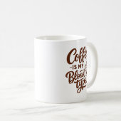 Mug Coffee is my blood type Funny typographyMug (Devant droit)