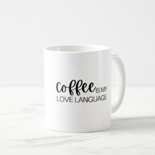 Mug Coffee is my love language (Devant droit)