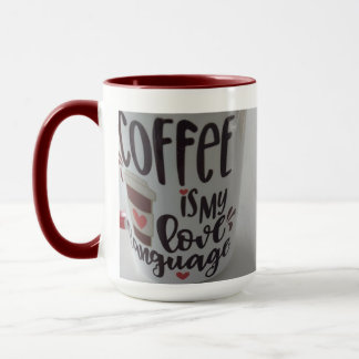 Mug Coffee is my love language...mug