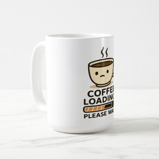 Mug Coffee Loading Please Wait- Funny Morning Caffeine (Devant gauche)