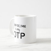 Mug Coffee/Me est mon OTP (Devant gauche)