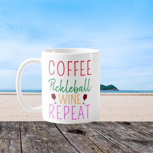 Mug Coffee Pickleball Wine Repeate