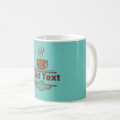 Mug Coffee Sign, ajouter un nom (Devant droit)