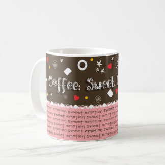Mug Coffee: Sweet Emotion