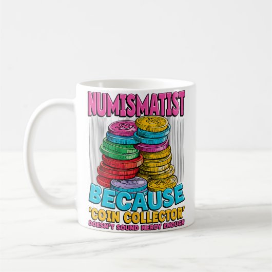 Mug Coin Collecting Lover Ancient Coin Collector Nerd (Gauche)