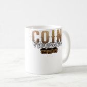 Mug Coin Hoarder Coins Numismatist Collector (Devant droit)