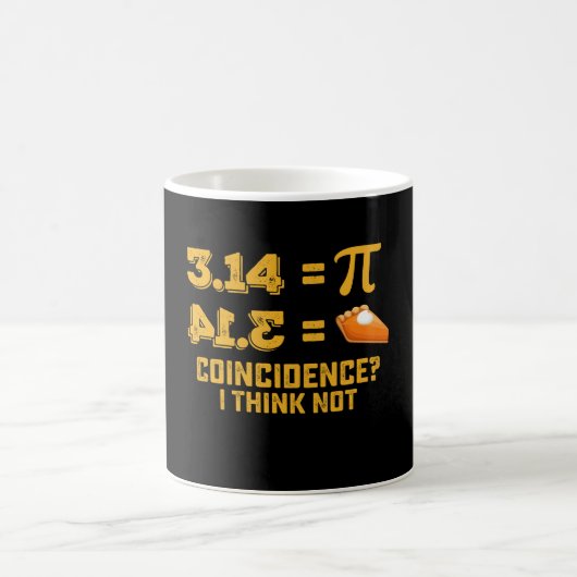 Mug Coïncidence Je Ne Pense Pas Pie Pi Day Maths (Centre)