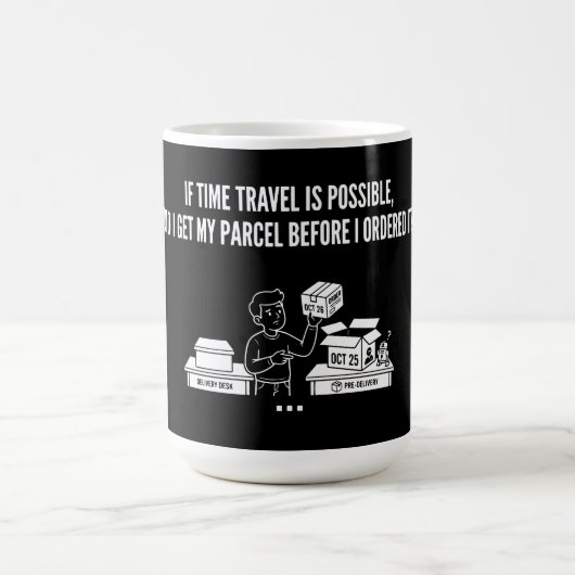 Mug Colis de voyage dans le temps Livraison Question d (Centre)