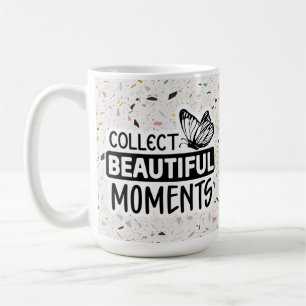 Mug Collect Beautiful Moments - Inspirational Quote Co