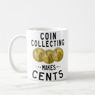Mug Collection de pièces de monnaie rend des cents Num