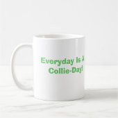 Mug COLLIE, chaque jour est un jour de collie (Gauche)