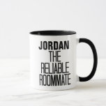 Mug Colocataire fiable<br><div class="desc">Cette tasse à café personnalisée avec la citation "colocataire fiable" est parfait pour tout colocataire fiable.</div>