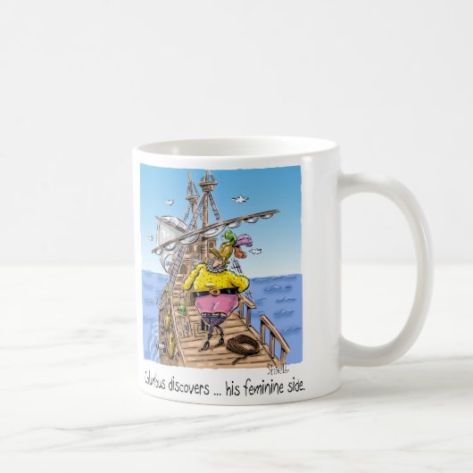 Mug "Columbus découvre ... son côté féminin" (Droite)