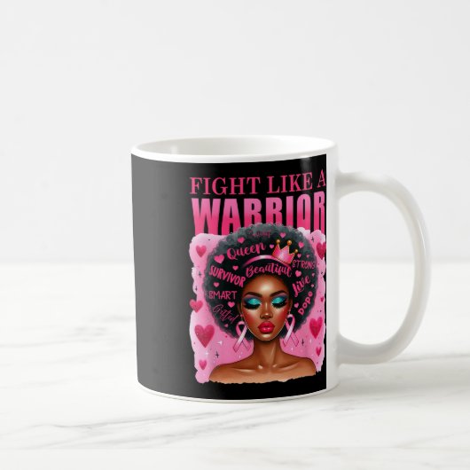 Mug Combattre Comme Un Guerrier Sensibilisation au can (Droite)