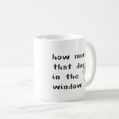 Mug Combien coûte ce chienchien dans la fenêtre (Devant droit)