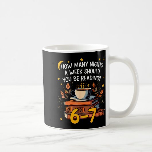 Mug Combien de nuits par semaine devriez-vous lire 6 7 (Droite)