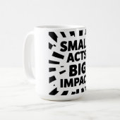 Mug Comic-Style Motivational Illustration – "SMALL ACT (Devant gauche)