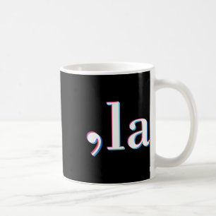 Mug Comma La Kamala Harris Funny 1