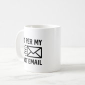 Mug Comme Dans Mon E-Mail Dernier (Devant gauche)