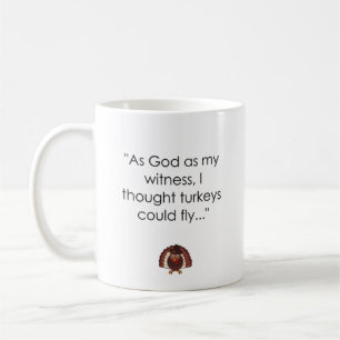 Mug Comme Dieu en tant que mon témoin, j'ai pensé la