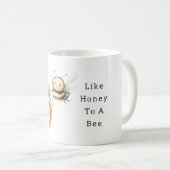 Mug Comme du miel pour une abeille (Devant droit)