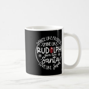 Mug Comme Frosty Shine Comme Rudolph Love Comme Jesus