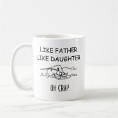 Mug Comme le père comme la fille bosse (Gauche)