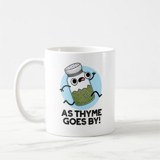 Mug Comme Le Thyme Va Par Funny Herb Spice Pun (Gauche)