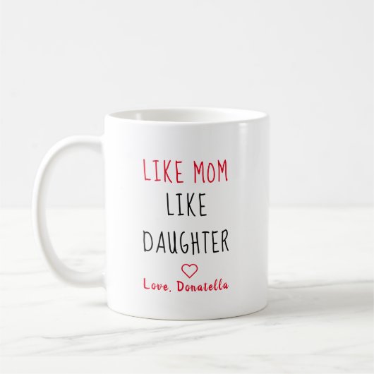 Mug Comme Maman Comme La Fille Aime La Mère (Gauche)