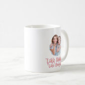 Mug Comme Mère Comme Fille, Cadeau Personnalisé Maman (Devant droit)