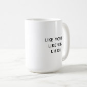Mug Comme Mère Comme Fils Euh oh Maman Humour Drôle (Devant droit)