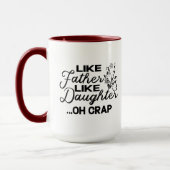 Mug Comme Père Comme Fille Oh Crap | Photo (Gauche)