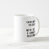 Mug Commencé à la drôle de café (Devant droit)