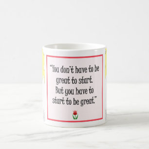 Mug Commencer à faire de grandes choses - Motivationne
