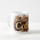 Mug commencer la journée avec du café (Devant gauche)