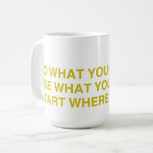 Mug Commencez Là Où Vous Êtes (Devant gauche)