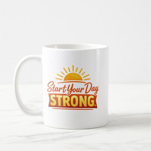 Mug Commencez Votre Journée avec Force (Gauche)
