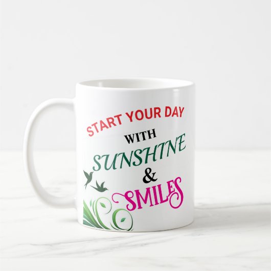 Mug Commencez votre journée avec Sunshine & Smile Desi (Gauche)